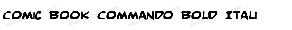Comic Book Commando Bold Italic字体转换